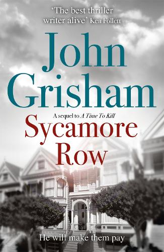 Паперова книга «Sycamore Row: Jake Brigance, hero of A TIME TO KILL, is back», автор Джон Ґрішем - фото №1