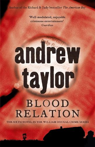 Бумажная книга «Blood Relation: William Dougal Crime Series Book 6», автор Эндрю Тейлор - фото №1