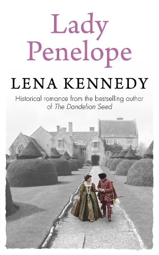 Паперова книга «Lady Penelope: A tale of romance and intrigue in Queen Elizabeth's court», автор Лена Кеннеді - фото №1