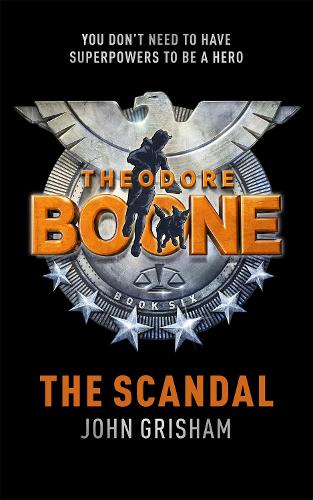 Бумажная книга «Theodore Boone: The Scandal: Theodore Boone 6», автор Джон Гришэм - фото №1