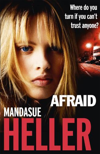 Бумажная книга «Afraid: Be careful who you trust», автор Мандасуэ Хеллер - фото №1