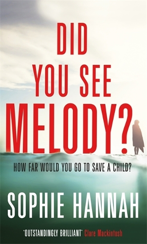 Паперова книга «Did You See Melody?: The stunning page turner from the Queen of Psychological Suspense», автор Софі Ханна - фото №1