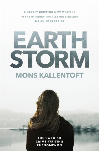 Бумажная книга «Earth Storm: The new novel from the Swedish crime-writing phenomenon», автор Монс Каллентофт - фото №1