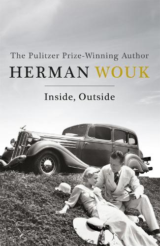 Бумажная книга «Inside, Outside: A poignant and warm novel of the Jewish-American experience from the Pulitzer-Prize winning author», автор Герман Воук - фото №1