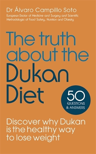 Паперова книга «The Truth About The Dukan Diet», автор Альваро Кампілло Сото - фото №1