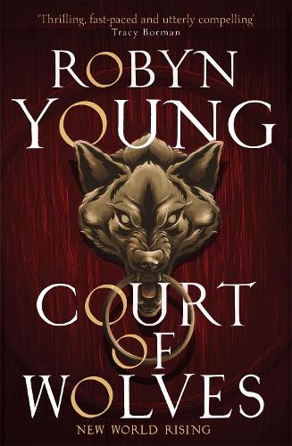 Бумажная книга «Court of Wolves: New World Rising Series Book 2», автор Робин Янг - фото №1