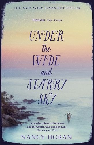Бумажная книга «Under the Wide and Starry Sky: the tempestuous of love story of Robert Louis Stevenson and his wife Fanny», автор Нэнси Хоран - фото №1