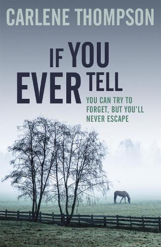 Бумажная книга «If You Ever Tell», автор Карлин Томпсон - фото №1