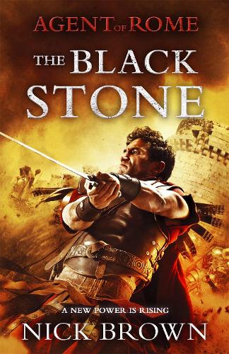 Паперова книга «The Black Stone: Agent of Rome 4», автор Нік Браун - фото №1
