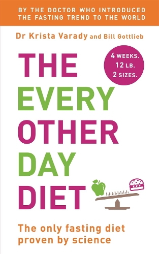 Паперова книга «The Every Other Day Diet», авторів Білл Ґотліб, Кріста Вараді - фото №1