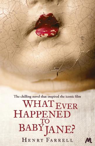 Бумажная книга «What Ever Happened to Baby Jane?», автор Генри Фаррелл - фото №1