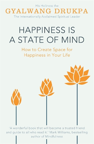 Паперова книга «Happiness is a State of Mind», автор Гьялванг Друкпа - фото №1