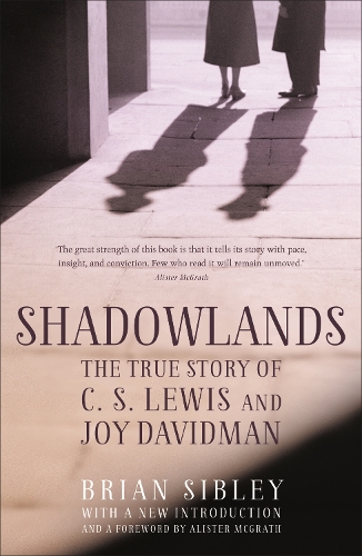 Паперова книга «Shadowlands: The True Story of C S Lewis and Joy Davidman», автор Брайан Сіблі - фото №1