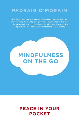 Бумажная книга «Mindfulness on the Go: Peace in Your Pocket», автор Падрейг О'Морейн - фото №1