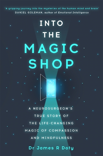 Бумажная книга «Into the Magic Shop: A neurosurgeon's true story of the life-changing magic of mindfulness and compassion that inspired the hit K-pop band BTS» - фото №1