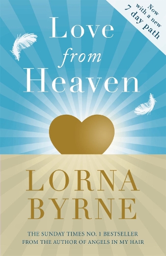 Паперова книга «Love From Heaven: Now includes a 7 day path to bring more love into your life», автор Лорна Бірн - фото №1