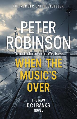 Бумажная книга «When the Music's Over: The 23rd DCI Banks novel from The Master of the Police Procedural», автор Питер Робинсон - фото №1
