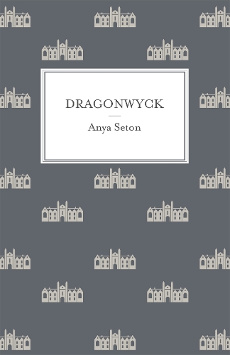 Паперова книга «Dragonwyck», автор Аня Сетон - фото №1