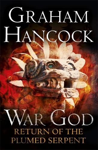 Бумажная книга «Return of the Plumed Serpent: War God Trilogy: Book Two», автор Грэм Хэнкок - фото №1