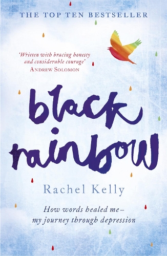 Бумажная книга «Black Rainbow: How words healed me: my journey through depression», автор Рэйчел Келли - фото №1