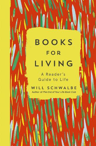 Бумажная книга «Books for Living: a reader's guide to life», автор Уилл Швальбе - фото №1