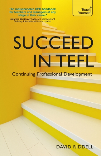 [object Object] «Succeed in TEFL - Continuing Professional Development: Teaching English as a Foreign Language with Teach Yourself», автор Дэвид Ридделл - фото №1