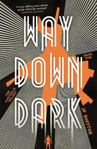 Бумажная книга «Way Down Dark: Australia Book 1», автор Джеймс П. Смайт - фото №1