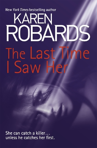 Паперова книга «The Last Time I Saw Her», автор Карен Робардс - фото №1