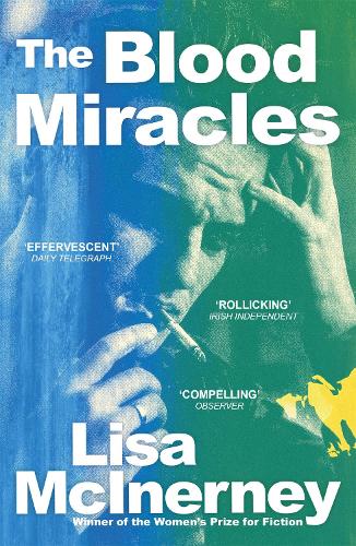 Паперова книга «The Blood Miracles: the addictive, high-octane sequel to Women's Prize for Fiction-winning The Glorious Heresies», автор Ліза МакІнерні - фото №1