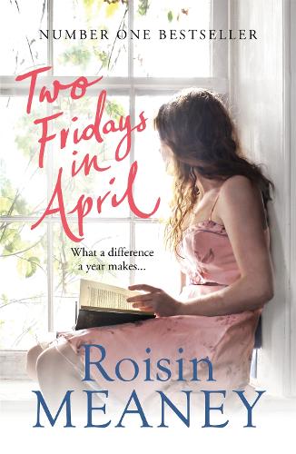 Бумажная книга «Two Fridays in April: a moving, heartfelt story about mothers and daughters, healing and hope», автор Ройсин Меани - фото №1