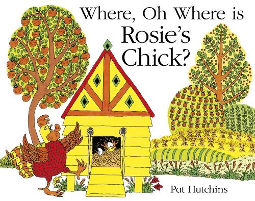 Бумажная книга «Where, Oh Where, is Rosie's Chick?», автор Пэт Хатчинс - фото №1