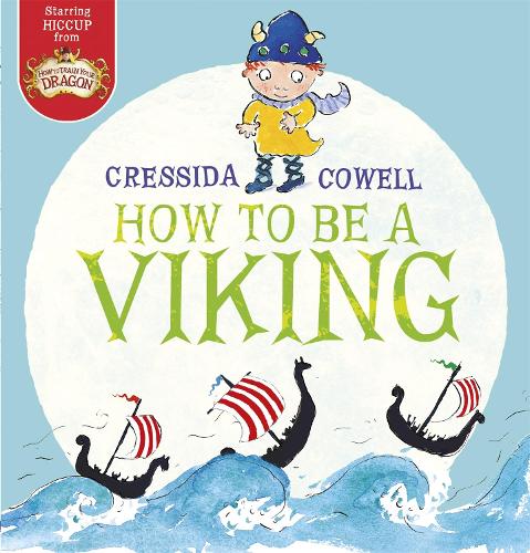 Паперова книга «How to be a Viking», автор Крессіда Коуелл - фото №1