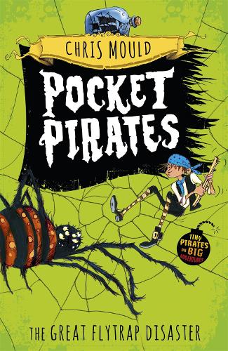 Паперова книга «Pocket Pirates: The Great Flytrap Disaster: Book 3», автор Кріс Моулд - фото №1
