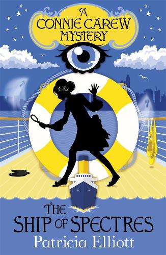 Бумажная книга «The Connie Carew Mysteries: The Ship of Spectres: Book 2», автор Патриция Эллиотт - фото №1