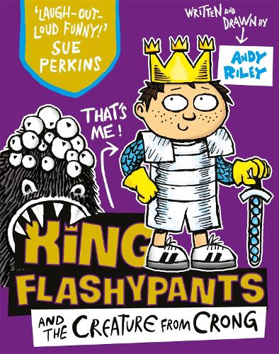 Бумажная книга «King Flashypants and the Creature From Crong: Book 2», автор Энди Райли - фото №1