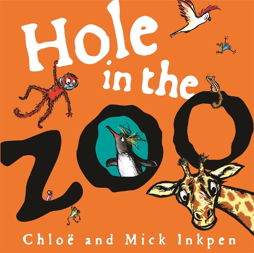 Паперова книга «Hole in the Zoo», авторів Хлоя Інкпен, Мік Інкпен - фото №1