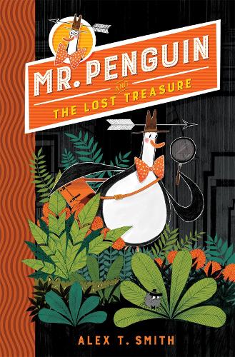 Бумажная книга «Mr Penguin and the Lost Treasure: Book 1», автор Алекс Т. Смит - фото №1