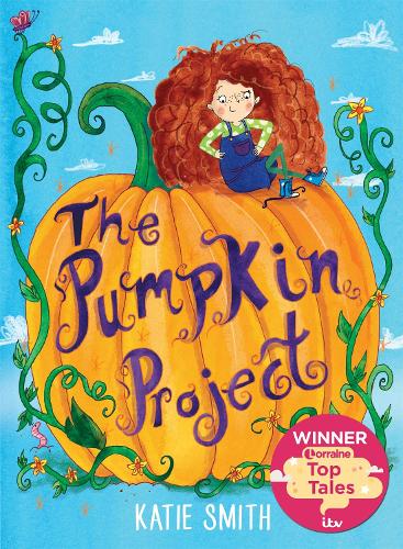 Бумажная книга «The Pumpkin Project: Winner of ITV Lorraine's Top Tales», автор Кэти Смит - фото №1
