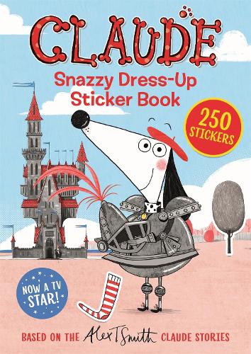 Бумажная книга «Claude TV Tie-ins: Snazzy Dress-Up Sticker Book», автор Алекс Т. Смит - фото №1