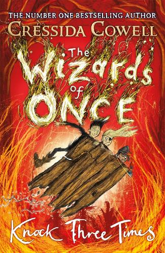 Бумажная книга «The Wizards of Once: Knock Three Times: Book 3», автор Крессида Коуэлл - фото №1