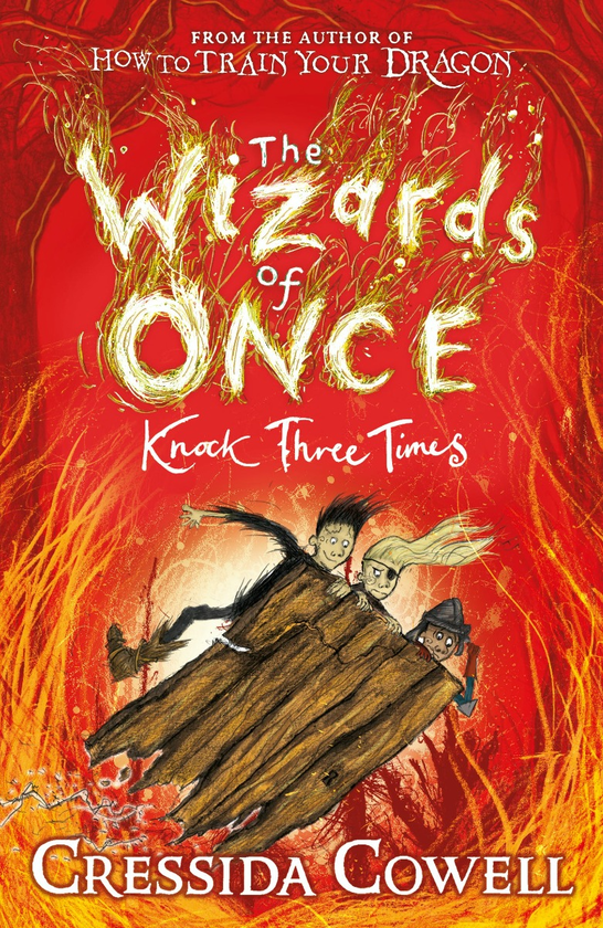 Бумажная книга «The Wizards of Once. Knock Three Times. Book 3», автор Крессида Коуэлл - фото №1