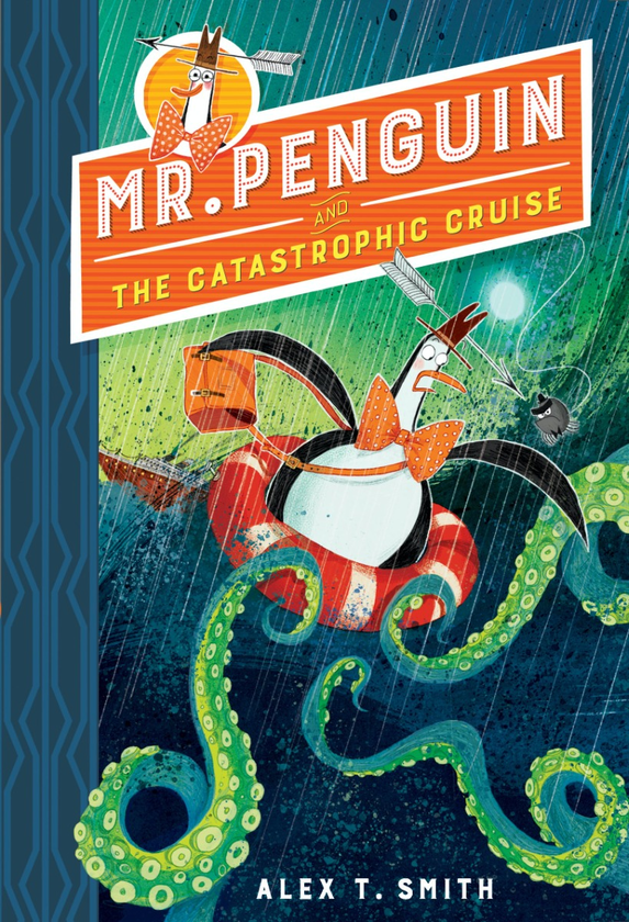 Бумажная книга «Mr Penguin and the Catastrophic Cruise. Book 3», автор Алекс Т. Смит - фото №1