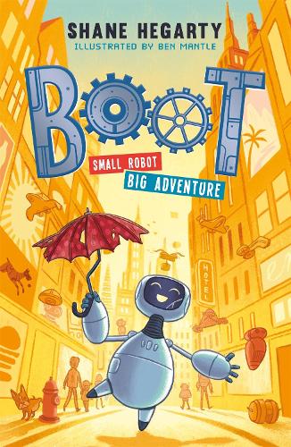 Паперова книга «BOOT small robot, BIG adventure: Book 1», автор Шейн Хегарті - фото №1