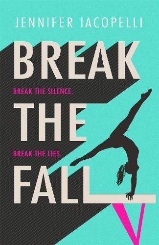 Бумажная книга «Break The Fall: The compulsive sports novel about the power of standing together», автор Дженнифер Якопелли - фото №1