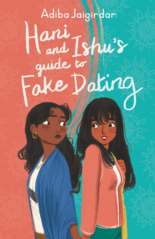 Паперова книга «Hani and Ishu's Guide to Fake Dating», автор Адіба Джайгірдар - фото №1