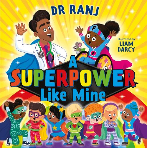 [object Object] «A Superpower Like Mine: an uplifting story to boost self-esteem and confidence», автор Рандж Сингх - фото №1