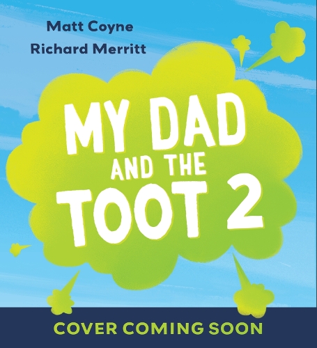 Паперова книга «My Dad and the Toot that Shook the Galaxy», автор Метт Койн - фото №1