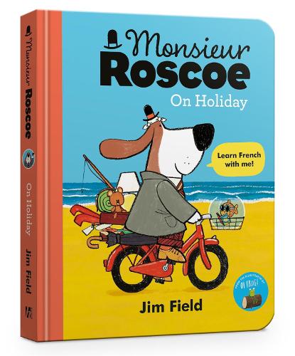 Бумажная книга «Monsieur Roscoe on Holiday Board Book», автор Джим Филд - фото №1