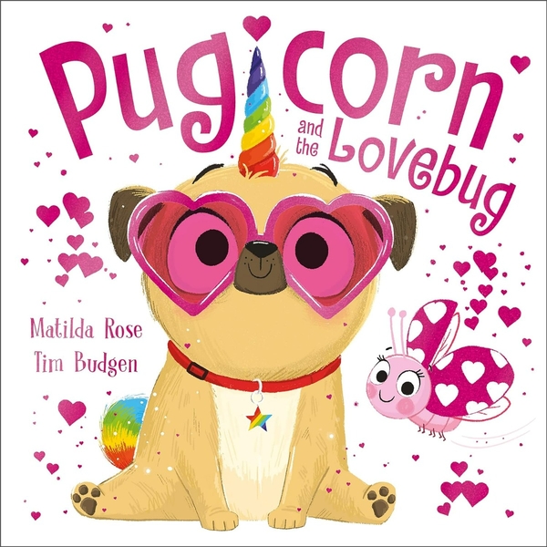 Бумажная книга «Pugicorn and the Lovebug», автор Матильда Роуз - фото №1