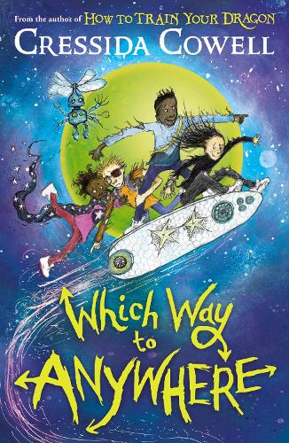 Бумажная книга «Which Way to Anywhere: From the No.1 bestselling author of HOW TO TRAIN YOUR DRAGON», автор Крессида Коуэлл - фото №1